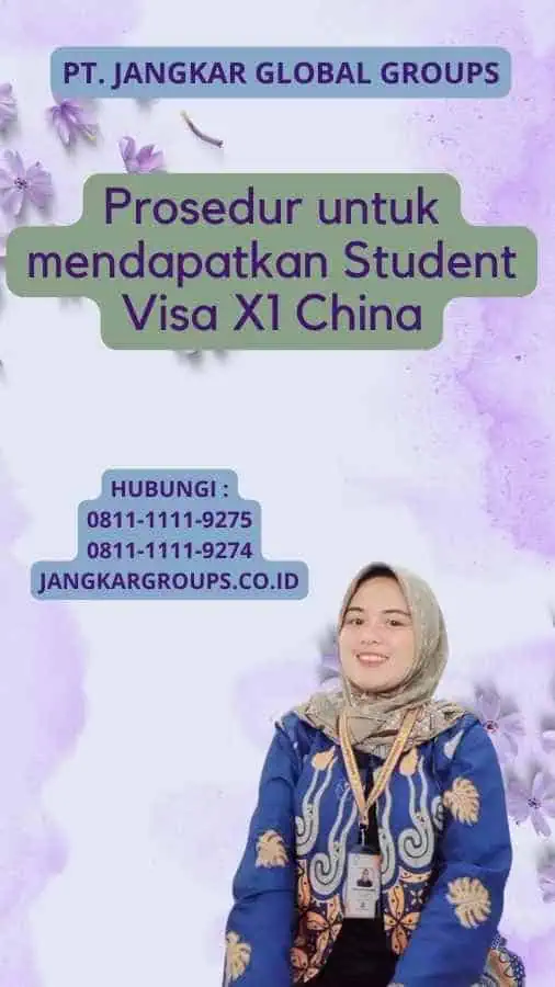 Prosedur untuk mendapatkan Student Visa X1 China