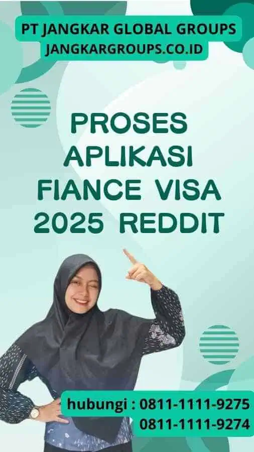 Proses Aplikasi Fiance Visa 2025 Reddit