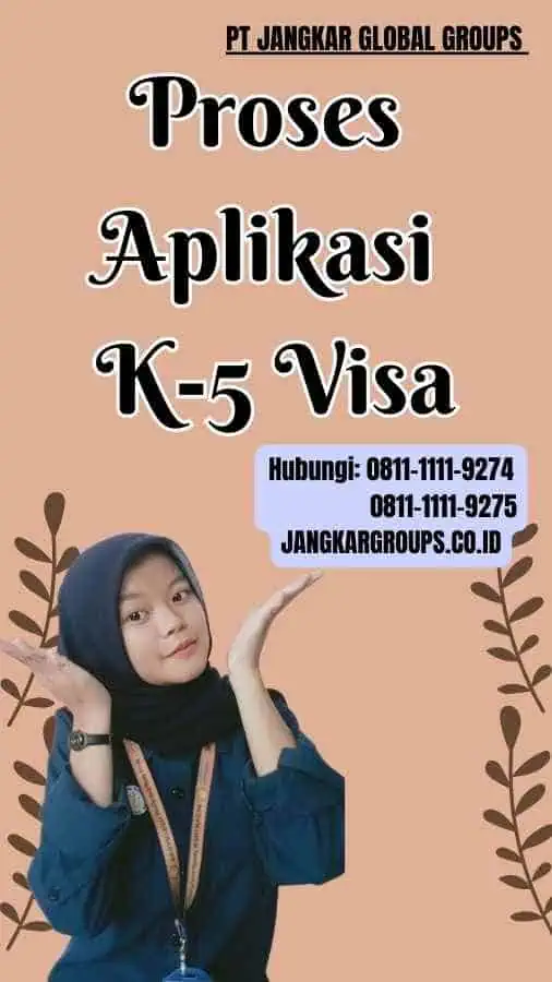 Proses Aplikasi K-5 Visa