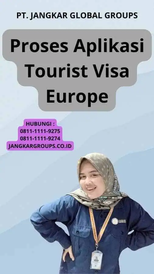 Proses Aplikasi Tourist Visa Europe