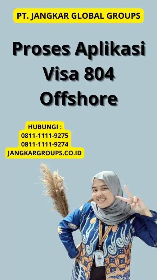 Proses Aplikasi Visa 804 Offshore