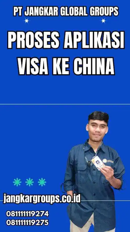 Proses Aplikasi Visa Ke China