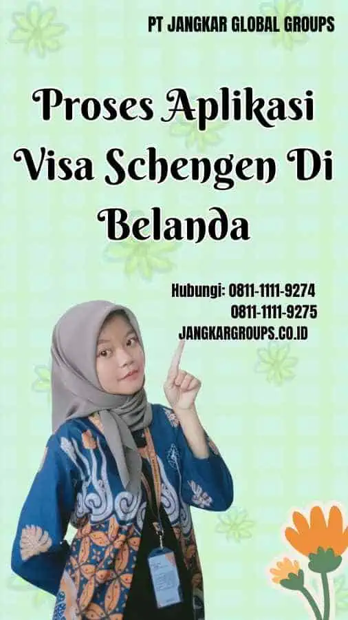 Proses Aplikasi Visa Schengen Di Belanda