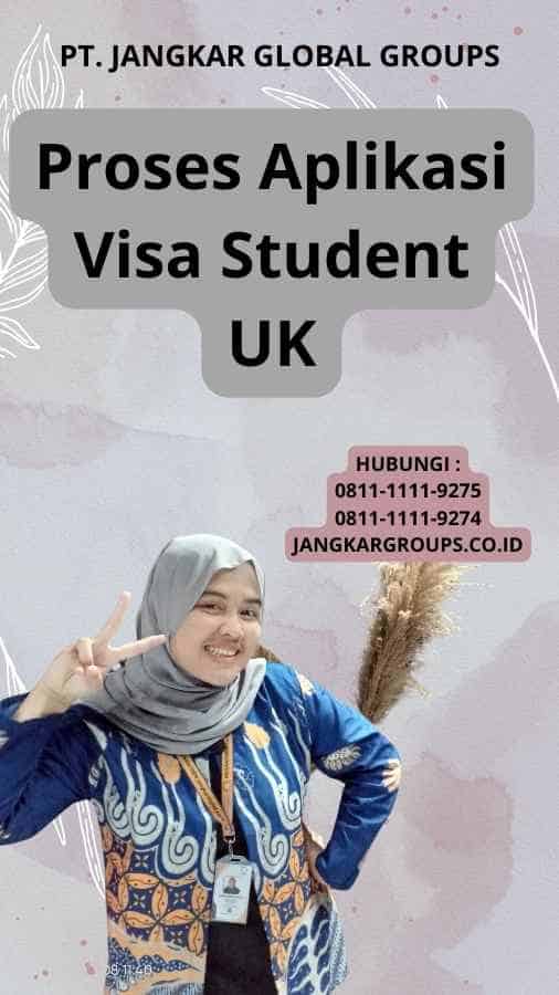 Proses Aplikasi Visa Student UK