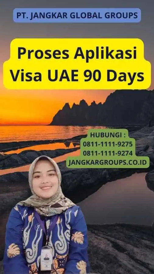 Proses Aplikasi Visa UAE 90 Days