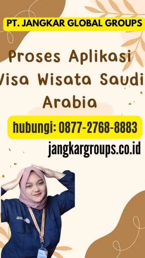 Proses Aplikasi Visa Wisata Saudi Arabia