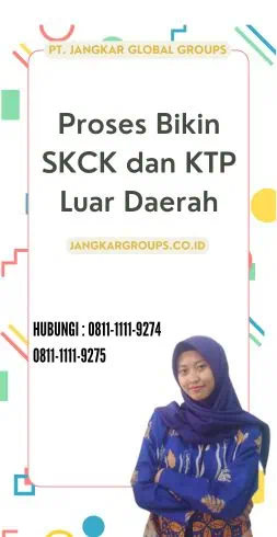 Proses Bikin SKCK dan KTP Luar Daerah