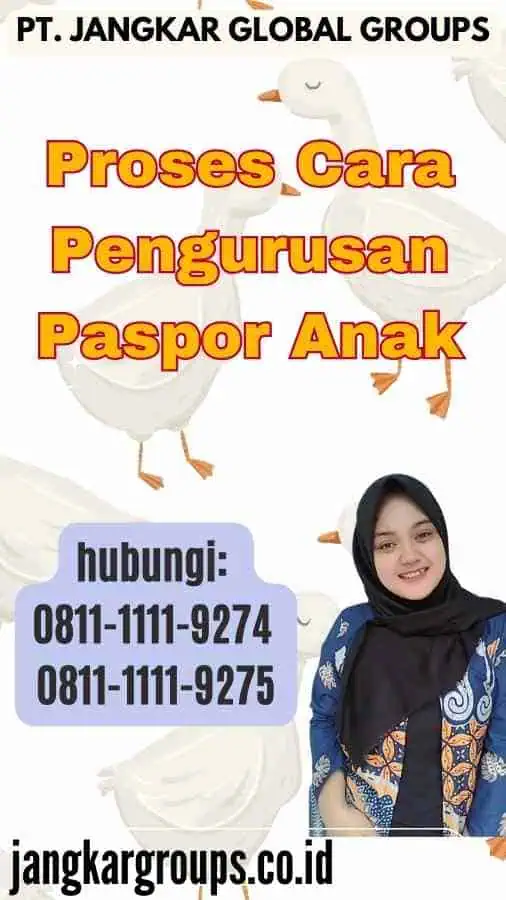 Proses Cara Pengurusan Paspor Anak