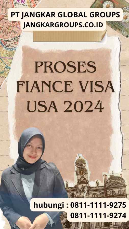 Proses Fiance Visa USA 2024