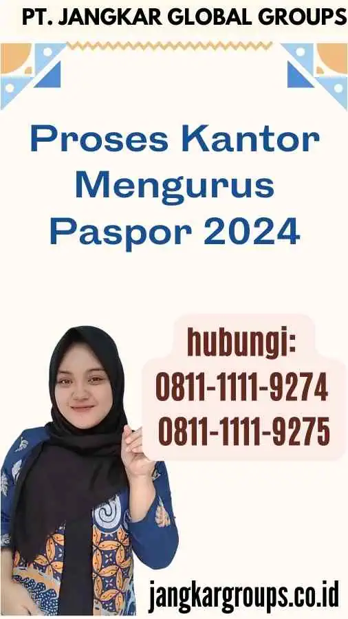 Proses Kantor Mengurus Paspor 2024