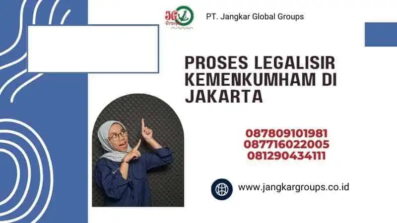 Proses Legalisir Kemenkumham di Jakarta