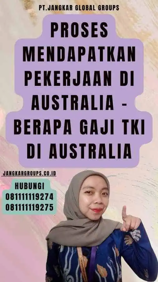 Proses Mendapatkan Pekerjaan di Australia - Berapa Gaji TKI Di Australia