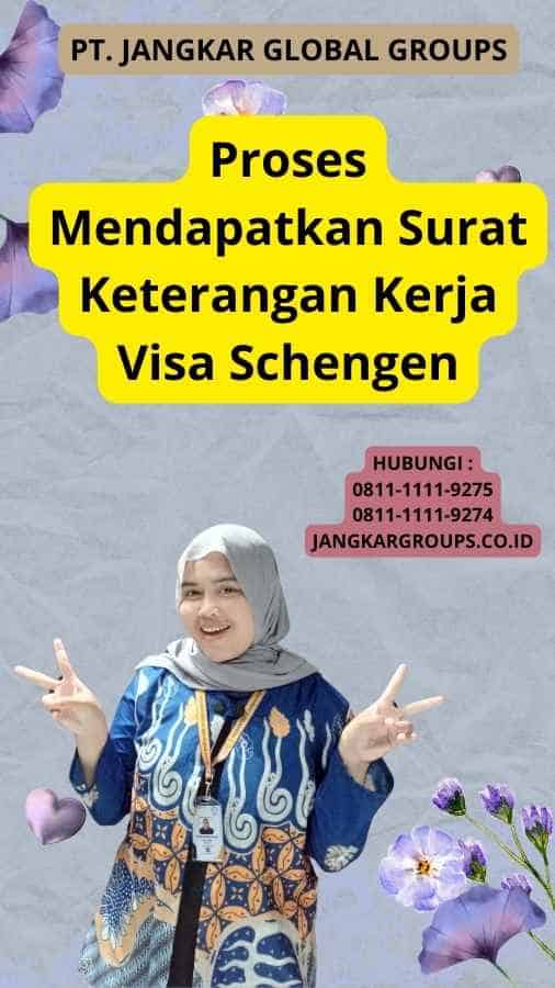 Proses Mendapatkan Surat Keterangan Kerja Visa Schengen