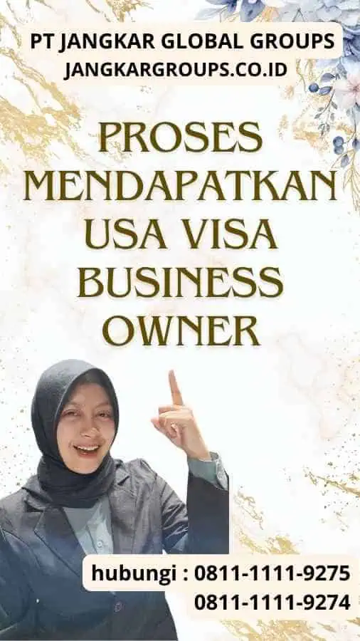 Proses Mendapatkan USA Visa Business Owner