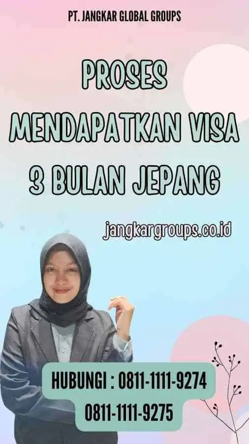 Proses Mendapatkan Visa 3 Bulan Jepang