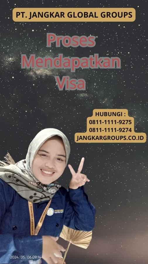 Proses Mendapatkan Visa