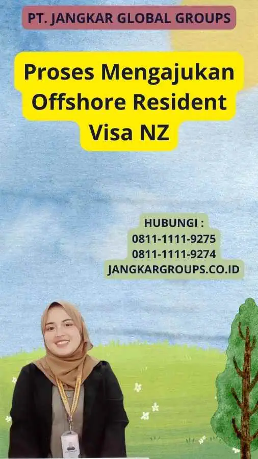 Proses Mengajukan Offshore Resident Visa NZ