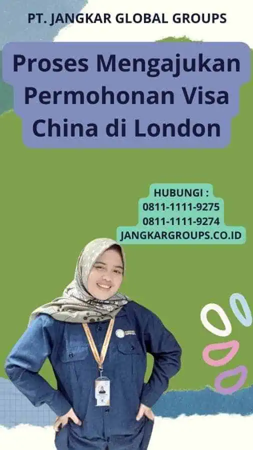 Proses Mengajukan Permohonan Visa China di London