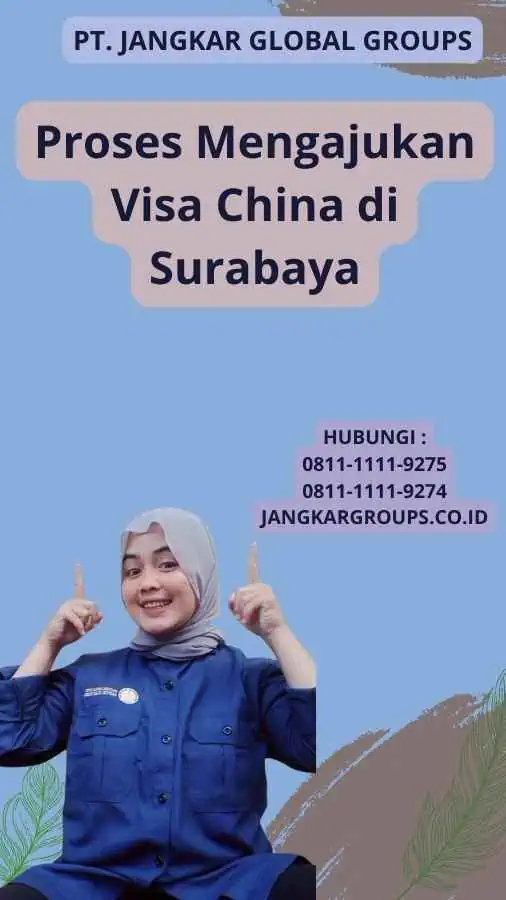 Proses Mengajukan Visa China di Surabaya