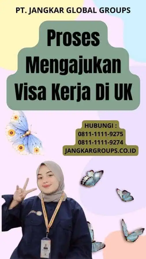 Proses Mengajukan Visa Kerja Di UK