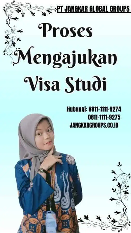 Proses Mengajukan Visa Studi