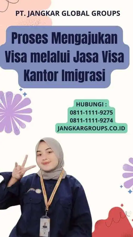 Proses Mengajukan Visa melalui Jasa Visa Kantor Imigrasi