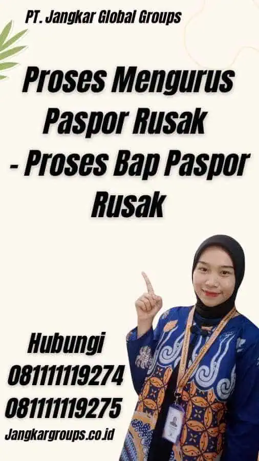 Proses Mengurus Paspor Rusak - Proses Bap Paspor Rusak