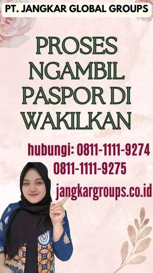 Proses Ngambil Paspor Di Wakilkan