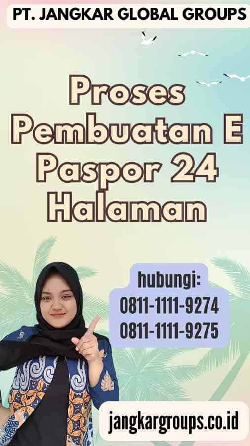 Proses Pembuatan E Paspor 24 Halaman