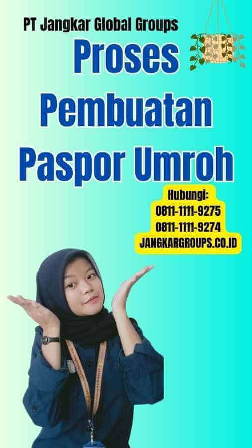 Proses Pembuatan Paspor Umroh