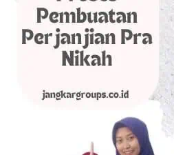 Proses Pembuatan Perjanjian Pra Nikah