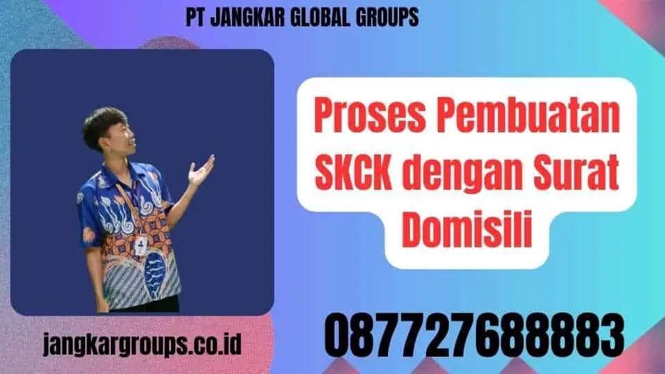 Proses Pembuatan SKCK dengan Surat Domisili