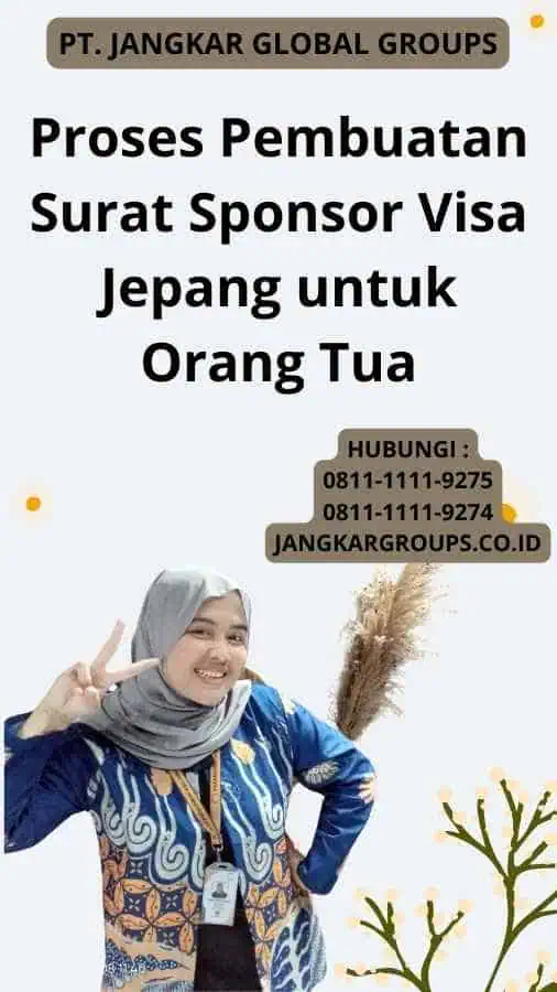 Proses Pembuatan Surat Sponsor Visa Jepang untuk Orang Tua