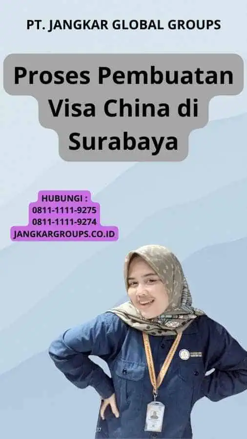 Proses Pembuatan Visa China di Surabaya