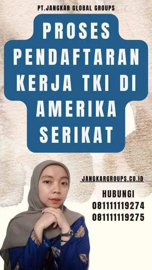 Proses Pendaftaran Kerja TKI di Amerika Serikat