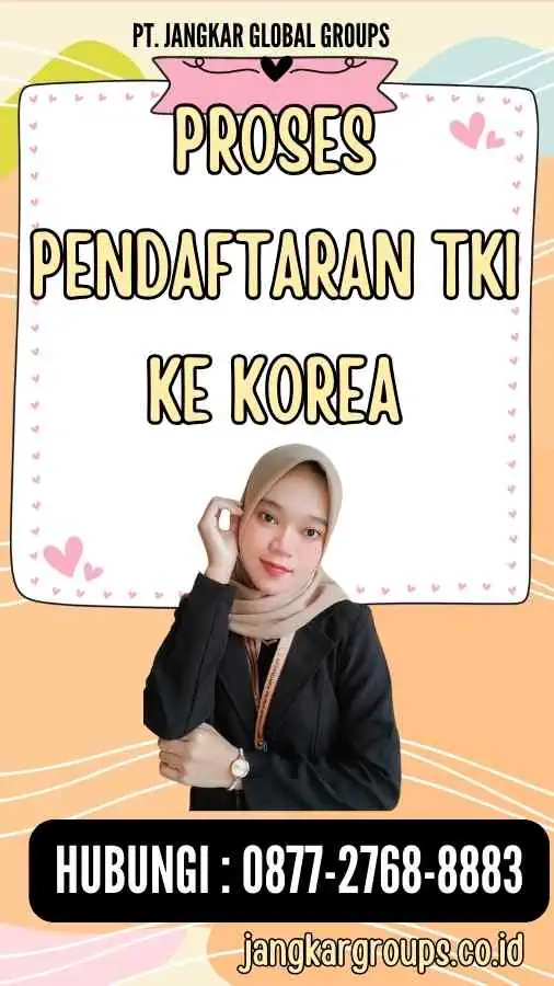 Proses Pendaftaran TKI Ke Korea