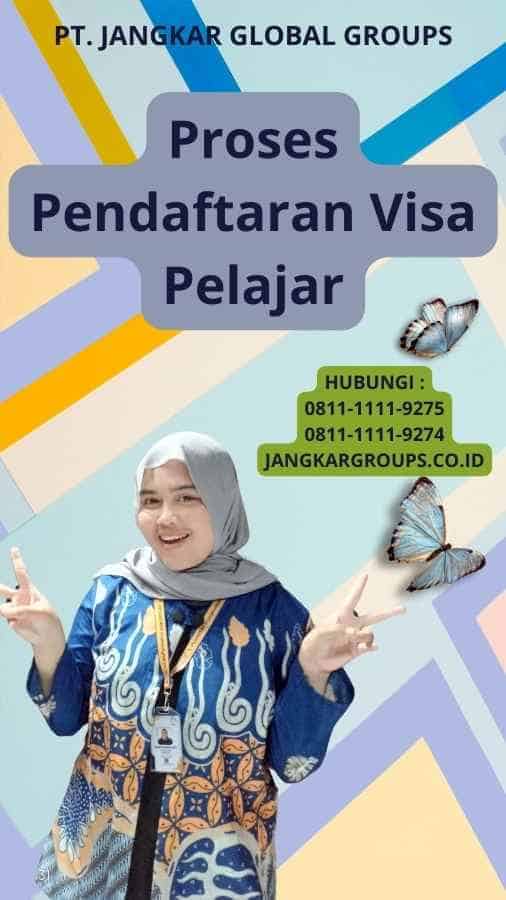 Proses Pendaftaran Visa Pelajar