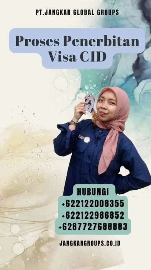 Proses Penerbitan Visa C1D