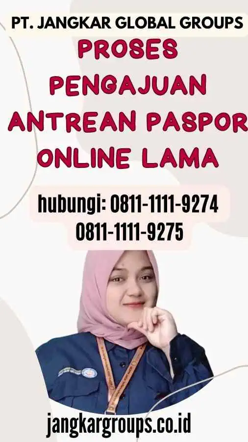 Proses Pengajuan Antrean Paspor Online Lama