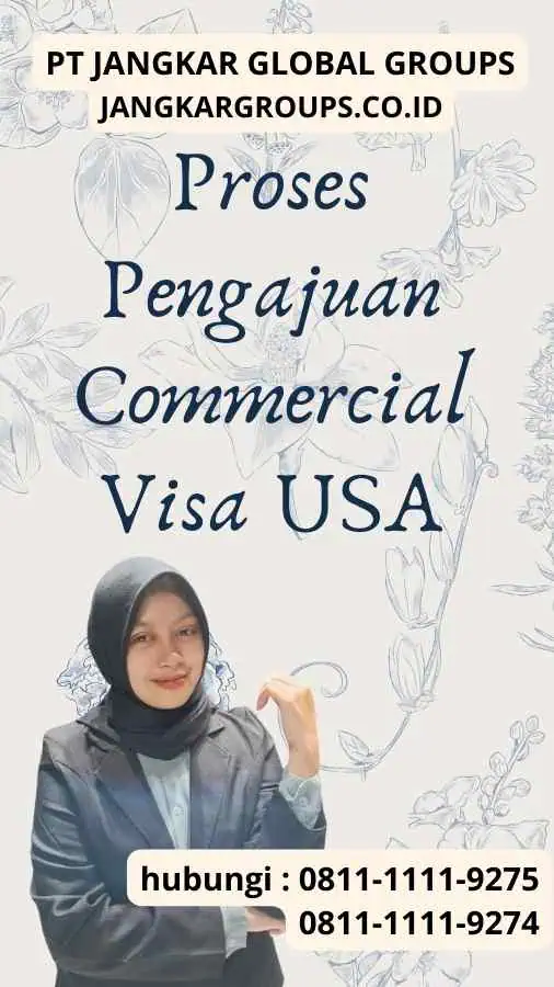 Proses Pengajuan Commercial Visa USA