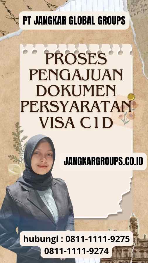 Proses Pengajuan Dokumen Persyaratan Visa C1D