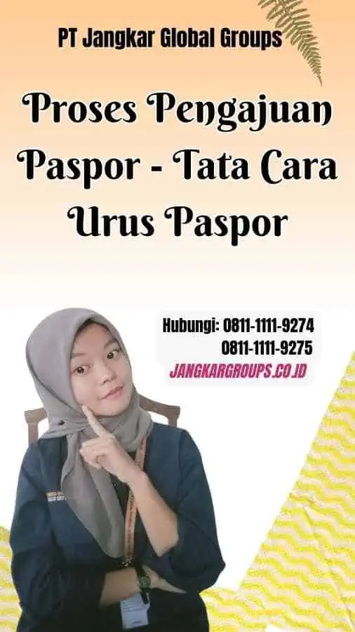 Proses Pengajuan Paspor Tata Cara Urus Paspor