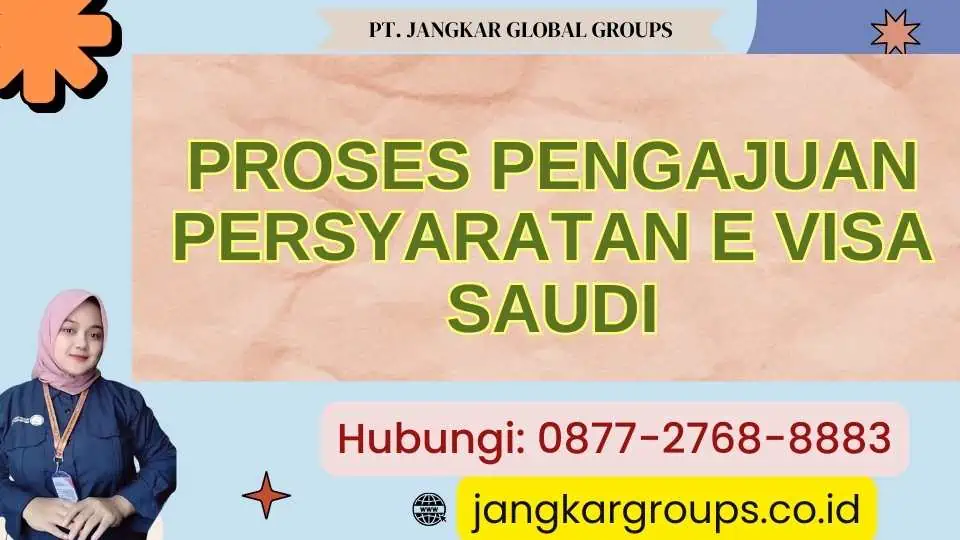 Proses Pengajuan Persyaratan E Visa Saudi