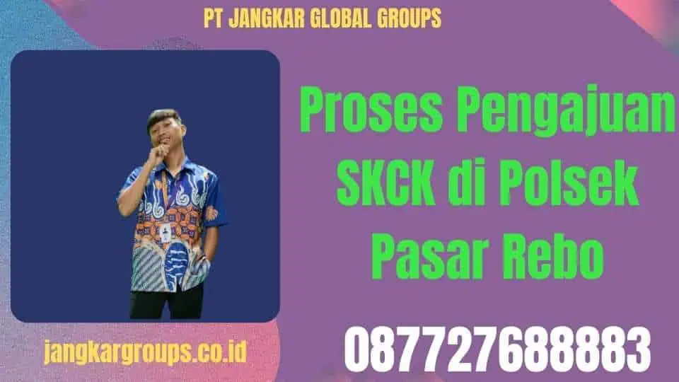 Proses Pengajuan SKCK di Polsek Pasar Rebo