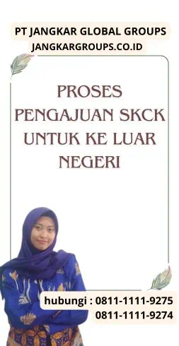 Proses Pengajuan SKCK untuk Ke Luar Negeri