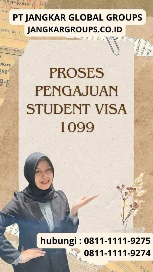 Proses Pengajuan Student Visa 1099