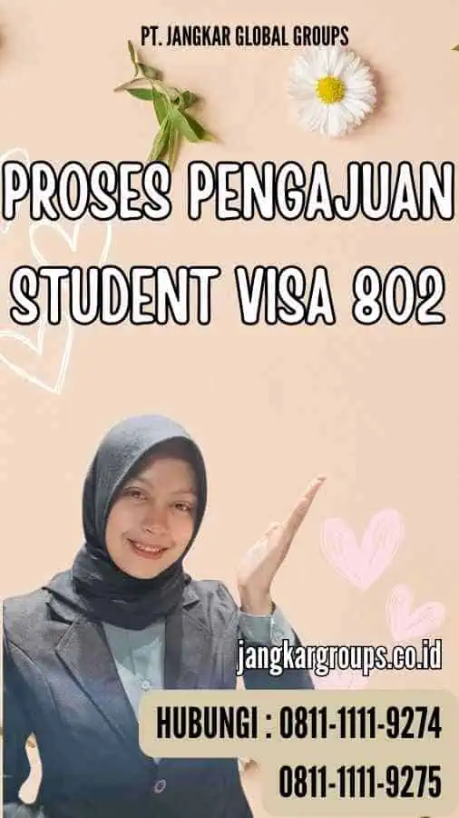 Proses Pengajuan Student Visa 802