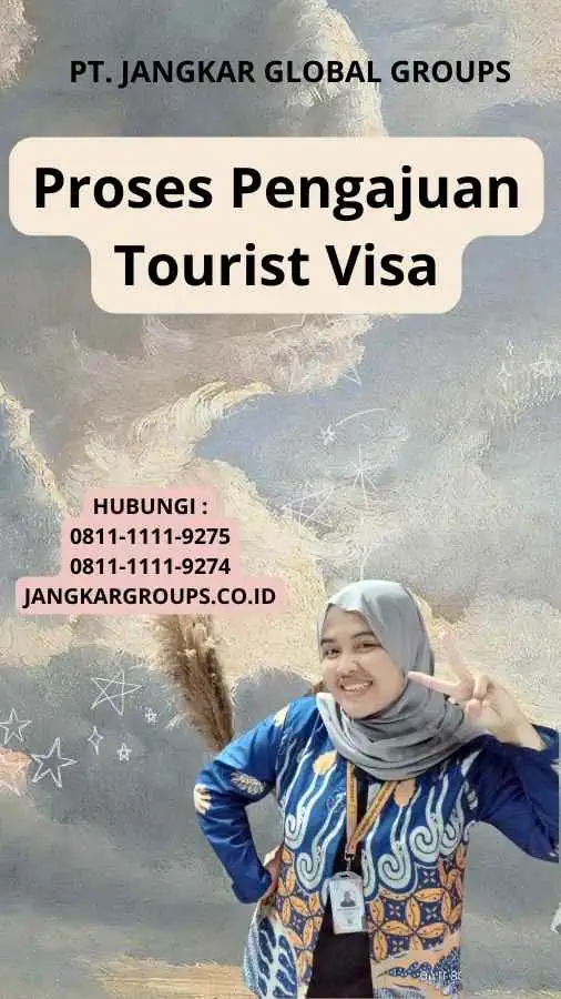 Proses Pengajuan Tourist Visa