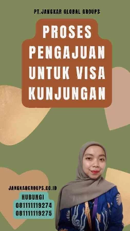 Proses Pengajuan Untuk Visa Kunjungan