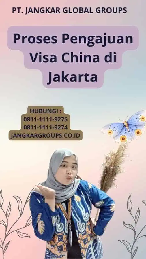 Proses Pengajuan Visa China di Jakarta